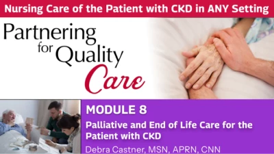 Thumbnail for Palliative and End of Life Care for the Patient with Chronic Kidney Disease