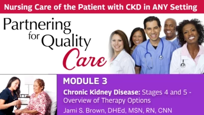 Thumbnail for Chronic Kidney Disease: Stages 4 and 5 - Overview of Therapy Options
