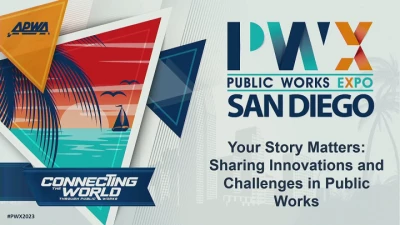 Thumbnail for Your Story Matters: Sharing Innovations and Challenges in Public Works