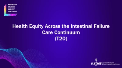 Thumbnail for Health Equity Across the Intestinal Failure Care Continuum (T20)