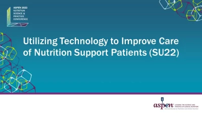 Thumbnail for Utilizing Technology to Improve Care of Nutrition Support Patients (SU22)