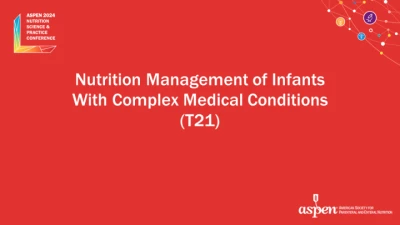 Thumbnail for Nutrition Management of Infants With Complex Medical Conditions (T21)
