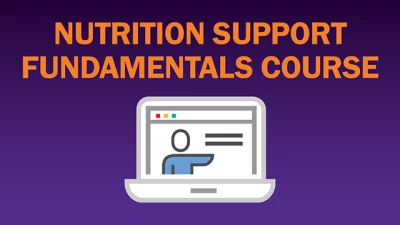 Thumbnail for Nutrition Support Fundamentals Course Winter 2024