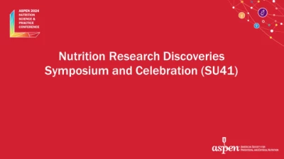 Thumbnail for Nutrition Research Discoveries Symposium and Celebration (SU41)