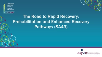 Thumbnail for The Road to Rapid Recovery: Prehabilitation and Enhanced Recovery Pathways (SA43)