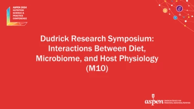 Thumbnail for Dudrick Research Symposium: Interactions Between Diet, Microbiome, and Host Physiology (M10)