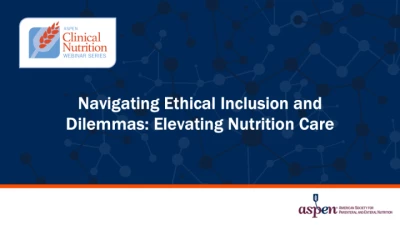 Thumbnail for Navigating Ethical Inclusion and Dilemmas: Elevating Nutrition Care
