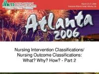 Thumbnail for Nursing Intervention Classifications/Nursing Outcome Classifications: What? Why? How? - Part 2