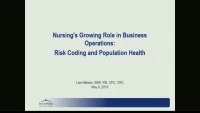Thumbnail for Nursing's Growing Role in Business Operations: Risk Coding and Population Health