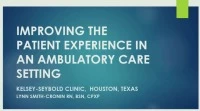 Thumbnail for Improving the Patient Experience in an Ambulatory Care Setting