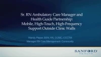 Thumbnail for Senior RN Ambulatory Care Manager and Health Guide Partnership: Mobile, High-Touch, High-Frequency Support Outside Clinic Walls