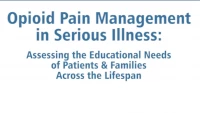 Thumbnail for Opioid Pain Management in Serious Illness: Assessing the Educational Needs of Patient and Families Across the Lifespan 
