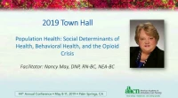 Thumbnail for Town Hall - Population Health: Social Determinants of Health, Behavioral Health, and the Opioid Crisis
