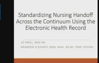 Thumbnail for Standardizing Nursing Handoff across the Continuum Using the Electronic Health Record