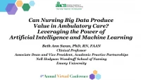 Thumbnail for Can Nursing Big Data Produce Value in Ambulatory Care? Leveraging the Power of Artificial Intelligence and Machine Learning
