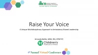 Thumbnail for Raise Your Voice: A Multidisciplinary Approach to Shared Leadership in the Ambulatory Care Setting (Rapid Fire)