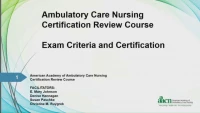 Thumbnail for Ambulatory Care Nursing Certification Review Course