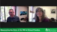 Thumbnail for Maximizing the Role of the RN in Virtual Practice