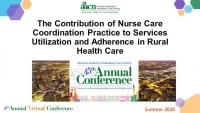 Thumbnail for The Contribution of Nurse Care Coordination Practice on Services Utilization and Adherence in Rural Health Care