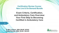 Thumbnail for Exam Criteria, Certification, and Ambulatory Care Overview (Archived Webinar): Your First Step to Becoming Certified in Ambulatory Care