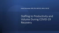 Thumbnail for Staffing to Productivity and Volume During COVID-19 Recovery