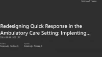 Thumbnail for Redesigning Quick Response in the Ambulatory Care Setting: Implementing a “Ramp Down” Approach