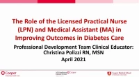 Thumbnail for The Role of the Licensed Practical Nurse (LPN) and Medical Assistant (MA) in Improving Outcomes in Diabetes Care