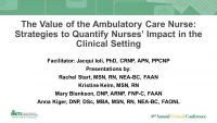 Thumbnail for The Value of the Ambulatory Care Nurse: Strategies to Quantify Nurses’ Impact in the Clinical Setting - Part 3