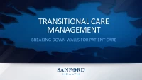 Thumbnail for Transitional Care Management: Breaking Down Walls for Patient Care
