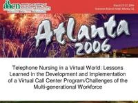 Thumbnail for Telephone Nursing in a Virtual World: Lessons Learned in the Development and Implementation of a Virtual Call Center Program/Challenges of the Multi-generational Workforce