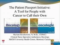 Thumbnail for The Patient Passport Initiative: A Tool for People with Cancer to Call Their Own and Bridging the Gap: Building Healthy Communities One Caller at a Time