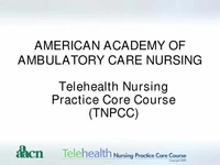 Thumbnail for TNPCC Post-Conference Workshop - Telehealth Nursing Practice Core Course