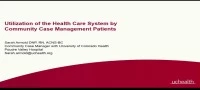 Thumbnail for Utilization of the Health Care System by Community Case Management Patients