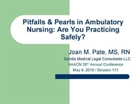 Thumbnail for Pitfalls & Pearls in Ambulatory Nursing: Are You Practicing Safely?