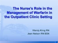 Thumbnail for The Nurse's Role in the Management of Warfarin in the Outpatient Clinic Setting