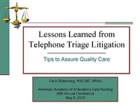 Thumbnail for Lessons Learned from Telephone Triage Litigation: Tips to Assure Quality Care
