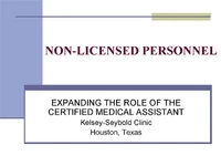 Thumbnail for In-Brief Sessions: Role of Non-Licensed Personnel (312 - Expanding the Role of the Certified Medical Assistant; 313 - Standardization of Non-Licensed Roles in Ambulatory Care)