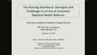 Thumbnail for The RN Workforce - Relationship to the Medical-Surgical Nurse and Healthy Practice Environment