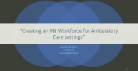 Thumbnail for Creating an RN Workforce for Ambulatory Care Settings