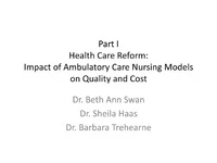 Thumbnail for Health Care Reform Part I: Impact of Ambulatory Care Nursing Models on Quality and Cost