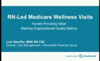 Thumbnail for RN-Led Medicare Wellness Visits – Nurses Providing Value in Meeting Your Organization’s Important Medicare Quality Metrics
