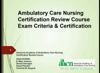 Thumbnail for Ambulatory Care Nursing Certification Review Course