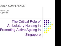 Thumbnail for The Critical Role of Ambulatory Nursing in Promoting Active Ageing in Singapore