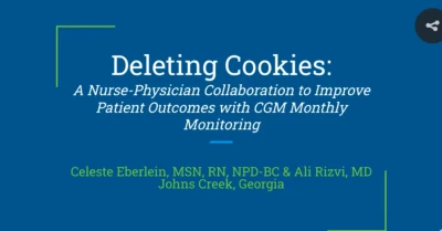 Thumbnail for Deleting Cookies: A Nurse-Physician Collaboration to Improve Patient Outcomes with CGM Monthly Monitoring
