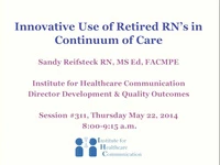 Thumbnail for Innovative Use of Retired RNs in Continuum of Care