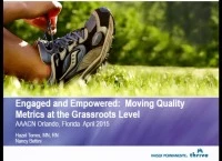Thumbnail for Engaged and Empowered: Moving Quality Metrics at the Grassroots Level