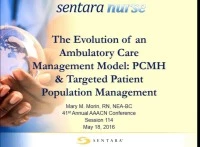 Thumbnail for The Evolution of an Ambulatory Care Management Model: PCMH & Targeted Patient Population Management