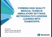 Thumbnail for Forming High-Quality Medical Teams in Ambulatory Settings: MetroHealth's Lessons Learned with TeamSTEPPS