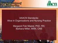 Thumbnail for AAACN Standards: Alive in Organizations and Nursing Practice