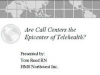 Thumbnail for Are Call Centers the Epicenter of Telehealth?